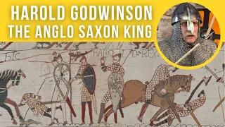 Harold Godwinson | The last Anglo-Saxon King killed with an arrow to the eye, or was he?