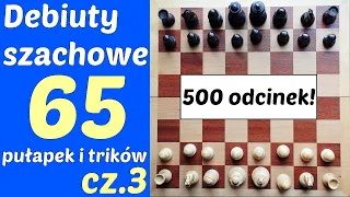 SZACHY 500# Debiuty szachowe półotwarte. 65 pułapek, trików- obrona francuska, Caro-Kann, Sycylijska