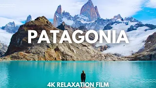 Patagonia 4K | Scenic Relaxation Film with Inspiring Cinematic Music