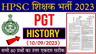 HPSC/HARYANA PGT HISTORY (10.09.23)|| Complete 80 QUESTIONS SOLUTIONS 2023-24