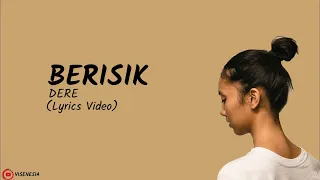 Dere - Berisik (Video Lirik)