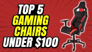 Top 5 Gaming Chairs under $100 in 2021 | Budget Gaming Chairs