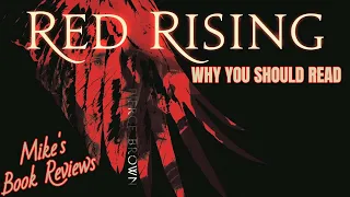 Why You Should Read: Red Rising by Pierce Brown (Spoiler-Free)