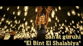 San'at guruhi - "El Bint El Shalabiya"