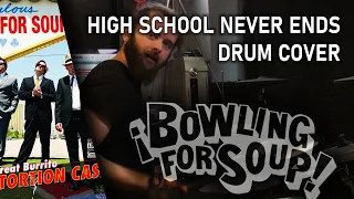 High School Never Ends - Bowling For Soup - Drum Cover