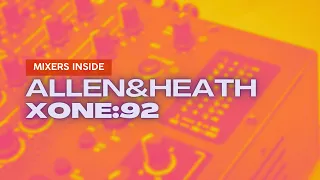 Mixers Inside: Allen & Heath Xone:92