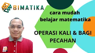 Perkalian dan Pembagian Pecahan