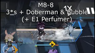 [Arknights] This is the Only Story Map That 3*s Can't Clear (M8-8 Dobermann Squad + Bubbles Clear)
