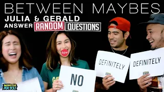 Julia Barretto and Gerald Anderson Answer Random Questions | Between Maybes