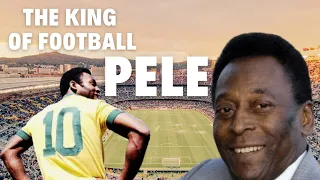 Pele: Exploring Biography & Life Story of The King of Football