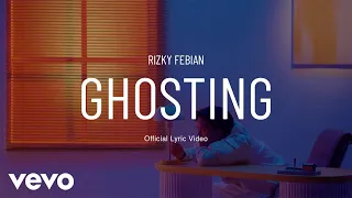 Rizky Febian - Ghosting (Official Lyric Video)