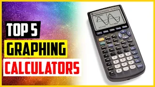 The 5 Best Graphing Calculators of 2022