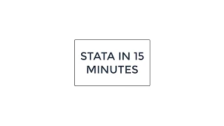 Learn STATA in 15 minutes