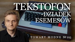 Tekstofon - dziadek SMS-ów [TOWARY MODNE 215]