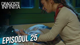 Dragoste Infinita - Episodul 25 (Cu Subtitrare in Română) | Kara Sevda