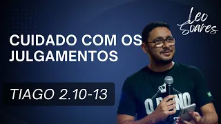 CUIDADO COM OS JULGAMENTOS - TIAGO 2.10-13 - ESTUDO DE GC/ CÉLULA