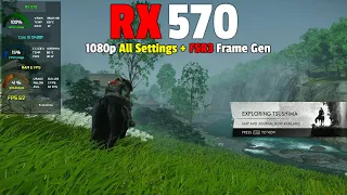 Ghost of Tsushima : RX 570 - 1080p - All Settings + FSR3 Frame Gen