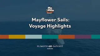 Mayflower Sails: Voyage Highlights