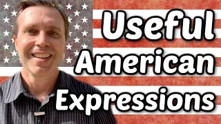 Super Useful American Expressions | Build Your Vocabulary