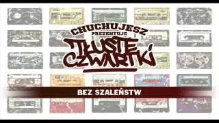 CZUCZUJESZ  - BEZ SZALEŃSTW (prod.WuBits) [TŁUSTE CZWARTKI #4]