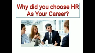 Why did you choose HR as Your Career?