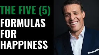 Tony Robbins - The 5 Formulas For Happiness