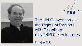 The UN Convention on the Rights of Persons with Disabilities (UNCRPD): key features