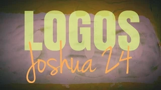 LOGOS - Daily Devotional Series - Joshua 24
