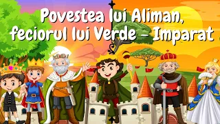 👦 Povestea lui Aliman, feciorul lui Verde - Imparat | Povesti audio | Povesti nemuritoare 👦