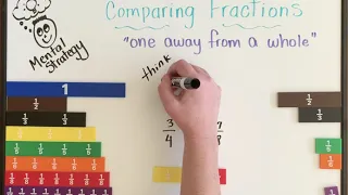 Comparing Fractions "One Away From a Whole