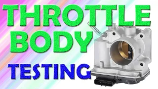 HOW TO TEST AND CLEAN A THROTTLE BODY ON YOUR CAR