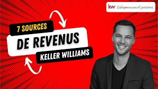 7 sources de revenus chez KELLER WILLIAMS- Votre guide complet pour une carrière immobilière réussie