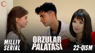 "ORZULAR PALATASI" MILLIY SERIAL 22-QISM