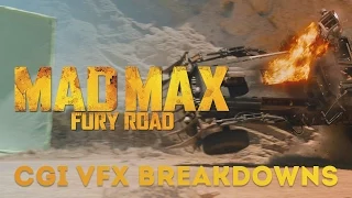 Mad Max Fury Road - CGI VFX Breakdowns