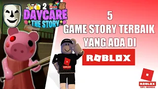 5 GAME STORY TERBAIK YANG ADA DI ROBLOX!!! KIRA KIRA GAME PERTAMA APA YA ??? -Bahasa Indonesia