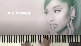 Ariana Grande - My Hair ( piano cover by Antonio De Angelis )