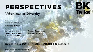 BK TALKS / Perspectives: Urbanisms of Diversity