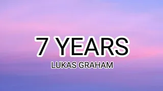 Lukas Graham - 7 YEARS (Lyrics)