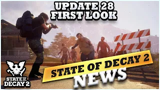 State Of Decay 2 Update 28 First LOOK - New Zombie Territory Control Feature | HUGE Visual OVERHAUL