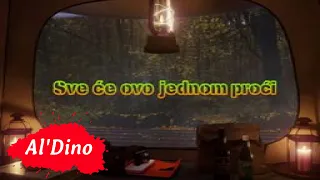 Al Dino - Sve će ovo jednom proći (Official Lyrics video)