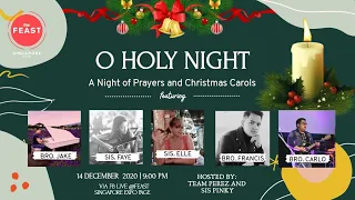 O HOLY NIGHT, A Night of Prayers and Christmas Carols | LIVE on 14 Dec 2020, Mon at 9:00 PM