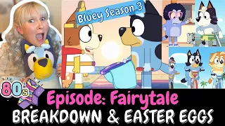 Bluey Season 3 BREAKDOWN & EASTER EGGS: Episode 25 FAIRYTALE Review (80s Flashback, Bob, Nana, Rad)