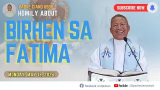 Fr. Ciano Homily about BIRHEN SA FATIMA - 5/13/2024