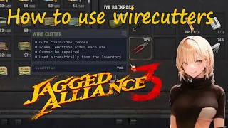 Jagged alliance 3, how to use wirecutters. You can do more than cut fences