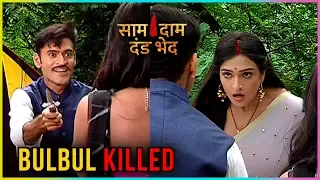 Vijay KILLS Bulbul In Saam Daam Dand Bhed