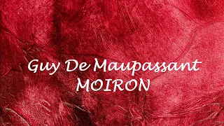 MOIRON  racconto di Guy De Maupassant