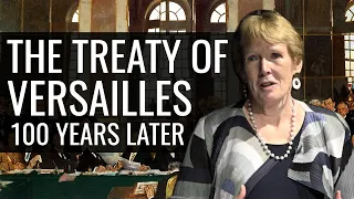 The Treaty of Versailles: 100 Years Later