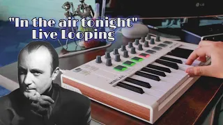 In The Air Tonight (Instrumental Cover) | Live Looping | Arturia Minilab MKII |