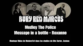 Medley The Police Message in a bottle - Roxanne (04 Jan 2019)
