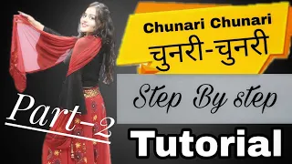 Dance Tutorial Chunari Chunari Part-2 | Step By Step dance tutorial | Parveen Sharma Choreography